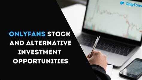 onlyfans bolsa|OnlyFans Stock Investment Potential: A Comprehensive Analysis。